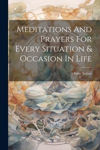 Produktbild: Meditations And Prayers For Every Situation & Occasion In Life