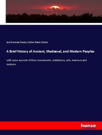 Produktbild: A Brief History of Ancient, Medi&aelig;val, and Modern Peoples
