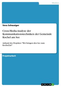 Produktbild: Cross-Media-Analyse der Kommunikationstechniken der Gemeinde Kochel am See