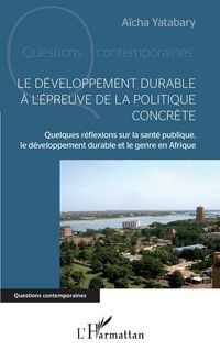 Produktbild: Le d&eacute;veloppement durable &agrave; l'&eacute;preuve de la politique concr&egrave;te