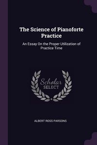 Produktbild: The Science of Pianoforte Practice