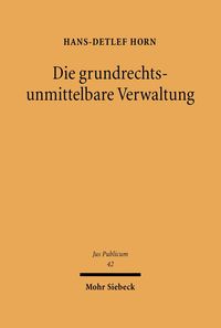 Produktbild: Die grundrechtsunmittelbare Verwaltung
