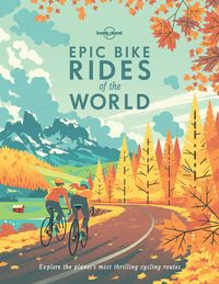 Produktbild: Lonely Planet Epic Bike Rides of the World