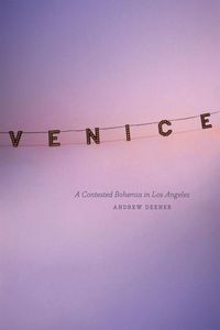 Produktbild: Deener, A: Venice - A Contested Bohemia in Los Angeles