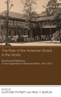 Produktbild: The Role of the American Board in the World