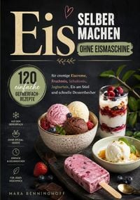 Produktbild: Eis selber machen ohne Eismaschine
