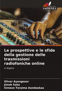Produktbild: Le prospettive e le sfide della gestione delle trasmissioni radiofoniche online