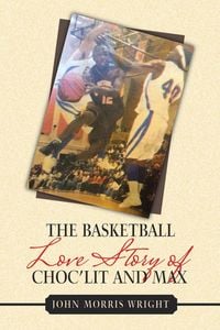 Produktbild: The Basketball Love Story of Choc'Lit and Max