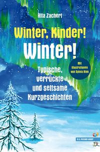 Bild vom Artikel Winter, Kinder! Winter! vom Autor Rita Zachert