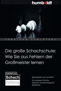 Produktbild: Die gro&szlig;e Schachschule: Wie Sie aus Fehlern der Gro&szlig;meister lernen