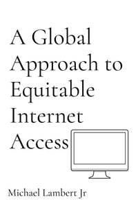 Produktbild: A Global Approach to Equitable Internet Access