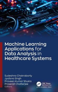 Produktbild: Machine Learning Applications for Data Analysis in Healthcare Systems