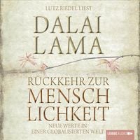 Produktbild: R&uuml;ckkehr zur Menschlichkeit: Neue Werte in einer globalisierten Welt
