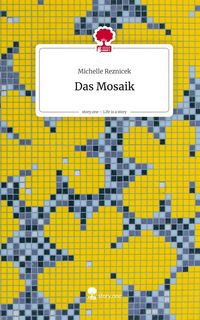 Produktbild: Das Mosaik. Life is a Story - story.one