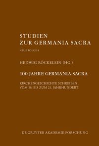 Bild vom Artikel 100 Jahre Germania Sacra vom Autor Hedwig Röckelein