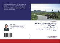Produktbild: MASTITIS TREATMENT IN DAIRY BUFFALOES A NEW CONCEPT