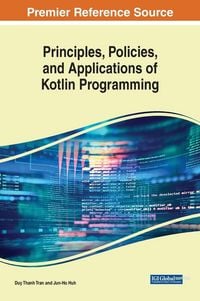Produktbild: Principles, Policies, and Applications of Kotlin Programming