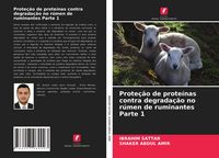Produktbild: Prote&ccedil;&atilde;o de prote&iacute;nas contra degrada&ccedil;&atilde;o no r&uacute;men de ruminantes Parte 1