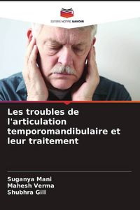 Produktbild: Les troubles de l'articulation temporomandibulaire et leur traitement