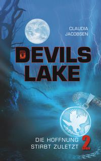 Produktbild: Devils Lake - Die Hoffnung stirbt zuletzt
