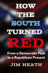 Produktbild: How The South Turned Red