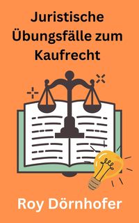 Produktbild: Juristische &Uuml;bungsf&auml;lle zum Kaufrecht