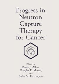 Produktbild: Progress in Neutron Capture Therapy for Cancer