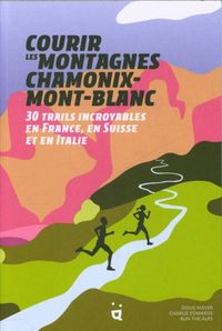 Produktbild: Courir les montagnes Chamonix-Mont-Blanc