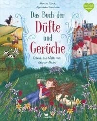Produktbild: Das Buch der D&uuml;fte und Ger&uuml;che - Erlebe die Welt mit deiner Nase