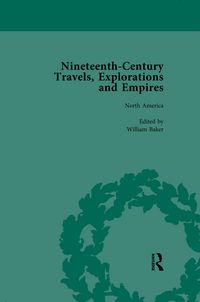 Produktbild: Nineteenth-Century Travels, Explorations and Empires, Part I Vol 2
