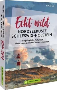 Produktbild: Echt wild &ndash; Nordseek&uuml;ste Schleswig-Holstein