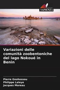 Produktbild: Variazioni delle comunit&agrave; zoobentoniche del lago Nokou&eacute; in Benin