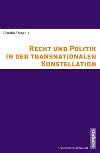 Produktbild: Recht und Politik in der transnationalen Konstellation