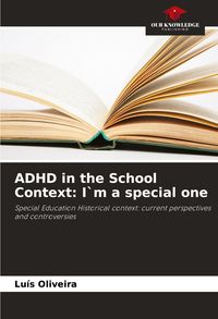 Produktbild: ADHD in the School Context: I`m a special one