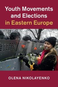 Produktbild: Youth Movements and Elections in Eastern Europe