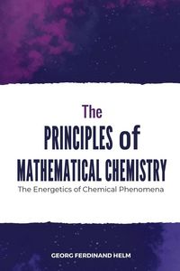 Produktbild: The Principles of Mathematical Chemistry