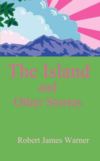 Produktbild: The Island and Other Stories