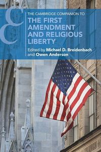 Produktbild: The Cambridge Companion to the First Amendment and Religious Liberty