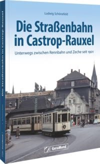 Produktbild: Die Stra&szlig;enbahn in Castrop-Rauxel