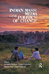 Produktbild: Indian Mass Media and the Politics of Change