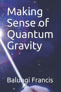Produktbild: Making Sense of Quantum Gravity