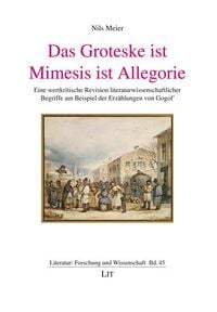 Produktbild: Das Groteske ist Mimesis ist Allegorie