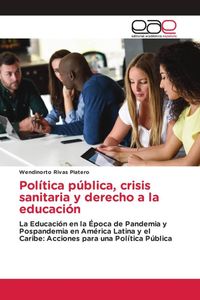 Produktbild: Pol&iacute;tica p&uacute;blica, crisis sanitaria y derecho a la educaci&oacute;n