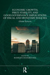 Produktbild: Economic Growth, Price Stability and Good Governance Implications of Fiscal and Monetary Policies