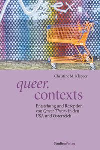 Bild vom Artikel Queer.contexts vom Autor Christine Klapeer