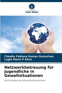 Produktbild: Netzwerkbetreuung f&uuml;r Jugendliche in Gewaltsituationen