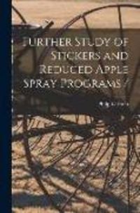 Produktbild: Further Study of Stickers and Reduced Apple Spray Programs /