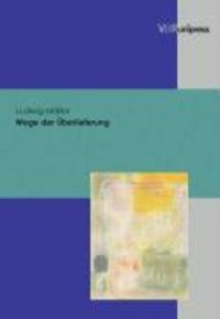 Produktbild: Wege der &Uuml;berlieferung