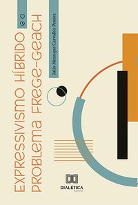 Produktbild: Expressivismo H&iacute;brido e o Problema Frege-Geach