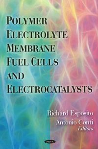 Produktbild: Polymer Electrolyte Membrane Fuel Cells & Electrocatalysts